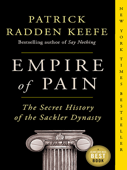 Title details for Empire of Pain by Patrick Radden Keefe - Available